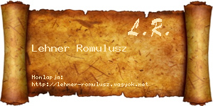 Lehner Romulusz névjegykártya